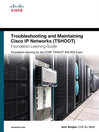 Troubleshooting and Maintaining Cisco IP Networks (TSHOOT) Foundation Learning Guide (eBook): Foundation learning for the CCNP TSHOOT 642-832